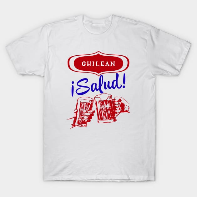 Chilean Salud T-Shirt by MessageOnApparel